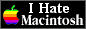 I hate Macintosh