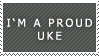 I'm a proud Uke